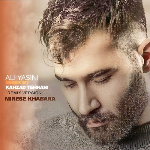 علی یاسینی میرسه خبرا (ریمیکس) | آهنگ جدید علی یاسینی 1402 و 2023